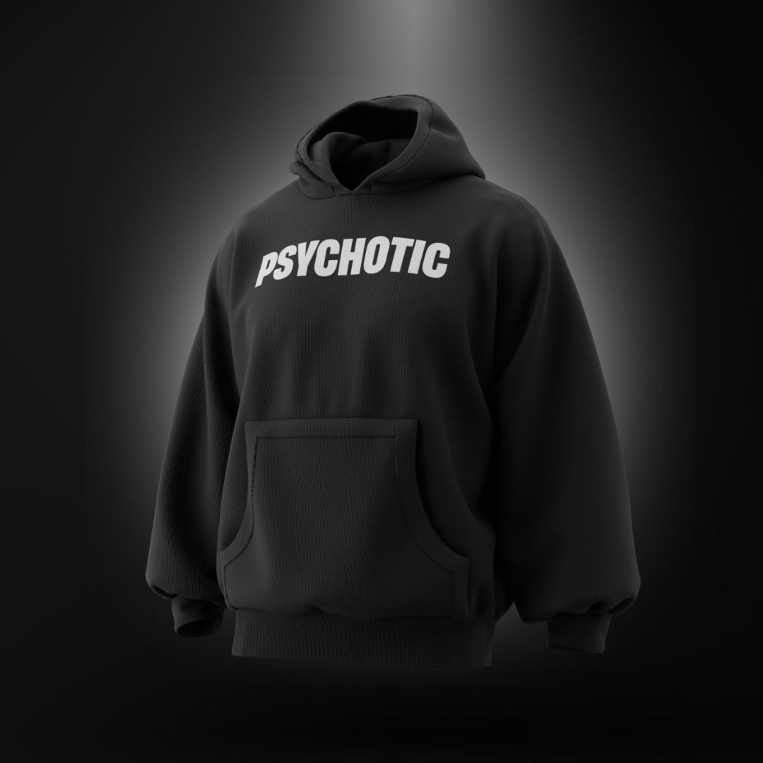 Psychotic Hoodie